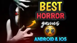 Best horror games for Android and IOS | #highgraphics Horror games for mobile