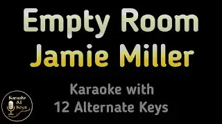 Jamie Miller - Empty Room Karaoke Instrumental Lower Higher Female & Original Key