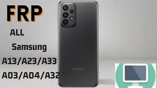 Samsung A13 /A23 /A33 /A03 /A04 /A32/A53 Frp unlock UMT tool