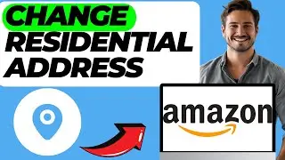 How to Change Residential Address on Amazon (In 1 Minute)