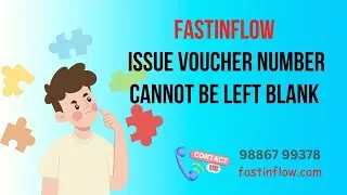 FASTINFLOW ISSUE VOUCHER NUMBER CANNOT BE LEFT BLANK