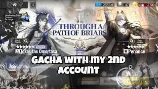 [Arknight] Gacha Texas the Omertosa with 2nd Account 🥲