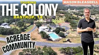 The Colony Acreage Community Driving Tour | Bastrop Texas Acre Homes