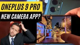 OxygenOS 12 Camera Update on the OnePlus 9 Pro