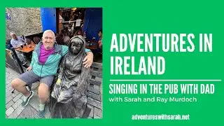 Adventures in Ireland: Singing in a Galway Pub with my Dad