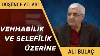 Vehhabilik Ve Selefilik - Düşünce Atlası - Ali Bulaç/Kadir Canatan/Ümit Aktaş