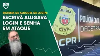 MINISTÉRIO PÚBLICO denuncia ESCRIVÃ por ALUGAR LOGIN e SENHA de SISTEMA SENSÍVEL: COMO IMPEDIR ISSO?