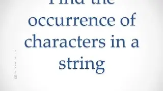 java interview questions: find the number of character occurence in a given string in java