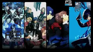 Persona 3 Openings (All Ver.)