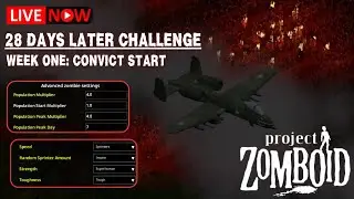 🔴PROJECT ZOMBOID - The IMPOSSIBLE 28 Days Later Challenge(Insanity) Continues...