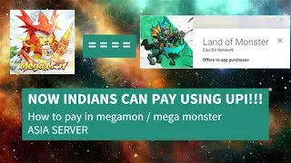 Megamon Asia : Indians can Pay!!! | MegaMonster | Megamon Global | Pocket Incoming | land of monster