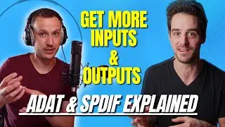 Expand Your Interface And Get More Inputs/Outputs - ADAT & SPDIF Explained
