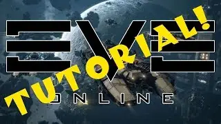 Eve Online: Tutorial for Complete Beginners! - Ep 2: More Tutoring!