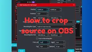 How To Crop A Source On OBS (Crop Transform ) | AquaTechFantasy