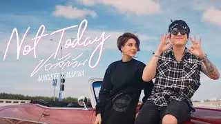 ขอสักวัน (Not Today) - POKMINDSET x Marina [Official MV]
