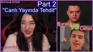Pqueen - Cellat VS Burak Güngör Kavgasını İzliyor - PART 2