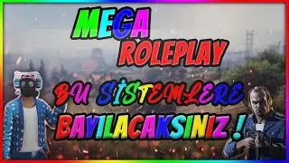 [MTA] MEGA ROLEPLAY ! BU SİSTEMLERE BAYILACAKSINIZ !!