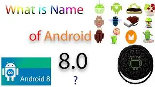 What is Name of Android 8 0