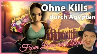 Tomb Raider 4: The Last Revelation ohne Kills? Lara lässt alle am Leben *-*