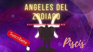 PISCIS: ÁNGELES DEL ZODIACO I VISUALIZACIÓN GUIADA CON ÁNGEL BARACHIEL/CARACTERÍSTICAS DE PISCIS HOY