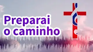 Preparai o Caminho