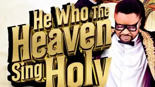 He Who The Heaven Sing Holy || Kay Wonder || Worship Encounter || Eniti Awon Orun nko Mimo si