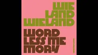wielandwieland - Wordless Memory