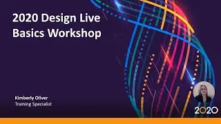 2020 Design Live: Basics Workshop (2020 Connect)