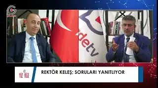 Rektörümüz Prof.Dr. Mehmet Keleş Gözde Tv'de Burak Cansel ile Yüz Yüze Özel Programına Konuk Oldu.