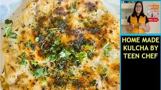 Amritsari Kulcha, Tawa kulcha made at home by teen chef