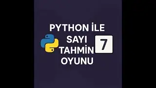 Python ile tahmin oyunu yapma
