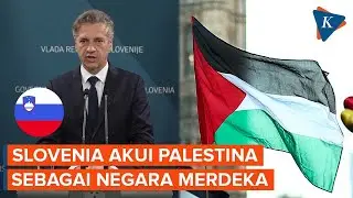 Slovenia Jadi Negara ke-10 dari Uni Eropa yang Akui Palestina sebagai Negara Merdeka