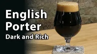 Brew a decadent English Porter
