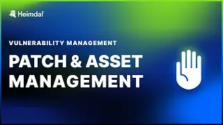 Heimdal® Patch and Asset Management