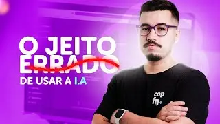 Aula 2 - O Jeito Errado de Usar IA