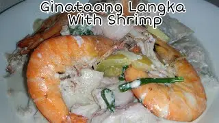 GINATAANG LANGKA WITH HIPON || LYN'Z KITCHEN