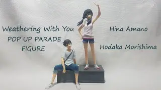 POP UP PARADE FIGURE Hina Amano & Hodaka Morishima UNBOXING | Weathering With You