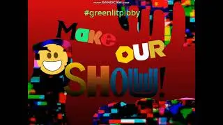 We Love Carto... Make Our Show! (Learning With Pibby Song).