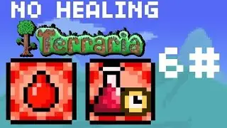 DEBUFFED - No Healing | Terraria [Ep6]