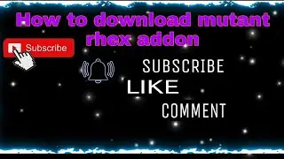 How to download rhex mutant addon Part1