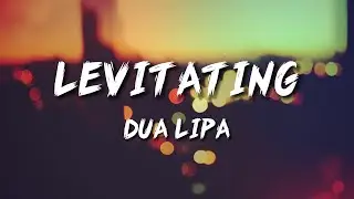 Dua Lipa - Levitating (Lyrics)