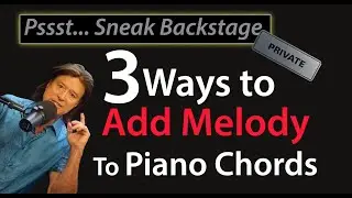 How to Add Melody to your Piano Chords Without Sheet Music (3 Ways)