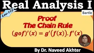 Lec-115 proof of Chain Rule : Derivative of Composition of functions : Bartle : Real Analysis I