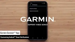 Garmin Support | Garmin Connect™ App | Customizing Android™ Text Responses