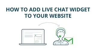 How to add live chat widget to your website