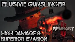 Remnant 2 - Gunslinger & Invader Build (Elusive Gunslinger)