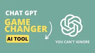Chat GPT: The AI Game Changer You Can't Ignore | AI Top Trend