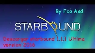 Descargar Starbound 1.1.1 (Español)(Mega)(2016)