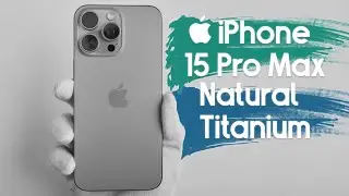Apple iPhone 15 Pro Max Natural Titanium Unboxing & Gaming Test