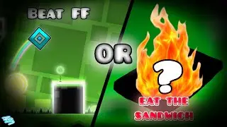 If I don't win, I eat THE WORST SANDWICH IN THE WORLD - Geometry Dash Challenge